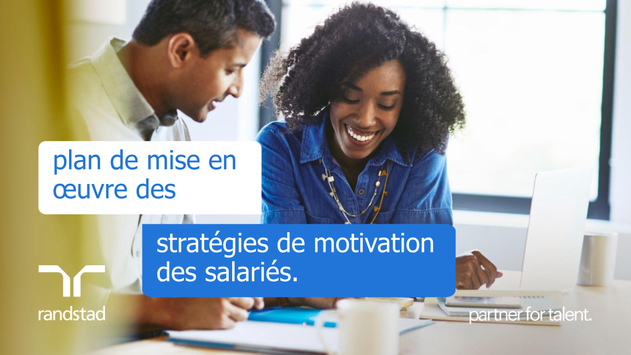randstad-3-plan de mise en œuvre des stratégies de motivation des salariés