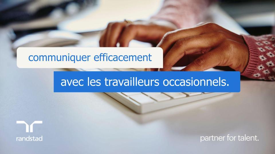 randstad-1-communiquer-efficacement-avec-les-travailleurs-occasionnels
