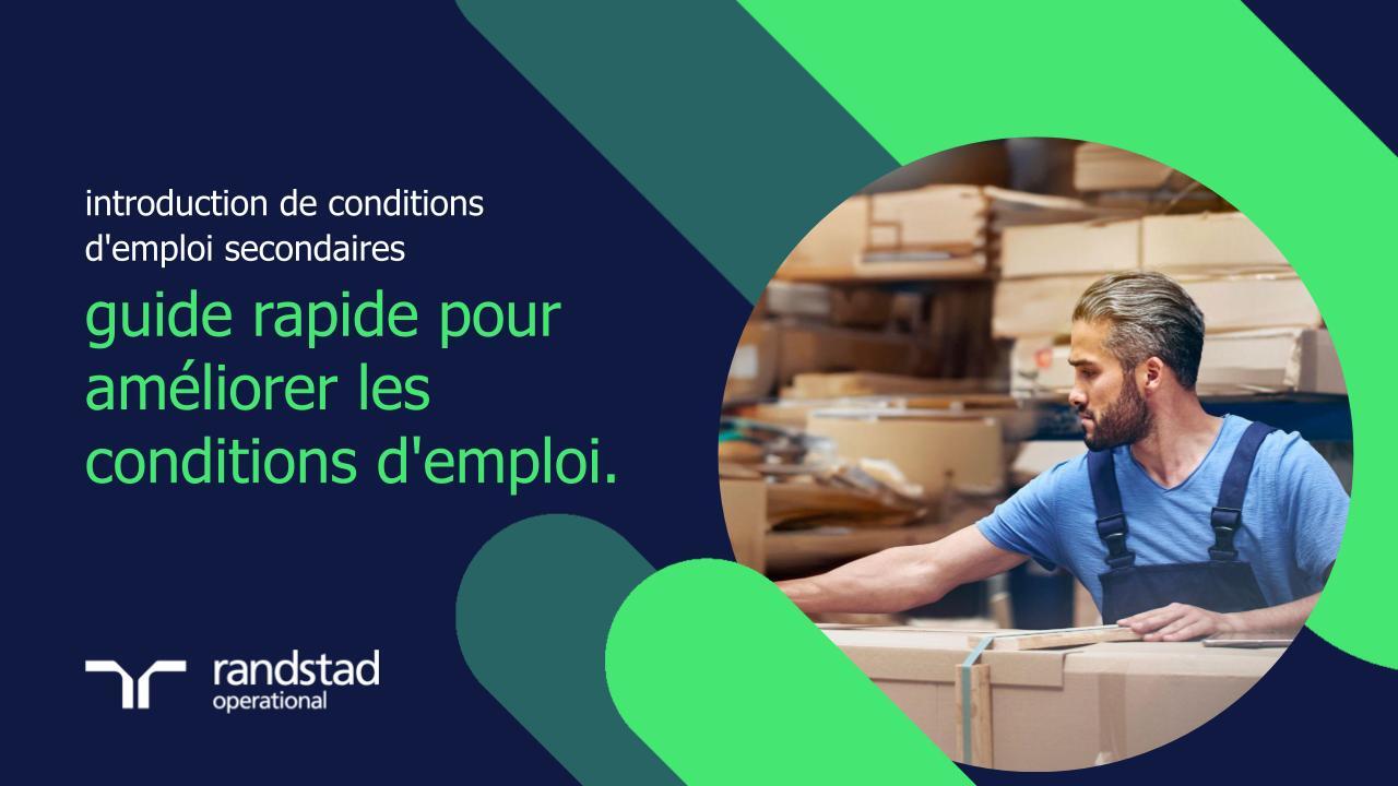 randstad-2-guide-rapide-pour-ameliorer-les-conditions-d-emploi