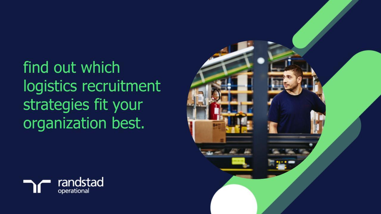 randstad-3-find-out-which-logistics-recruitment-strategies-fit-your-organization-best